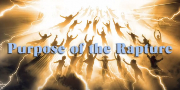 The Purpose of the Rapture